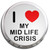 I Love My Mid Life Crisis - Fridge Magnet Memo Clip