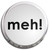 Meh - Fridge Magnet Memo Clip