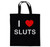 I Love Sluts - Cotton Tote Bag