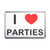 I love Parties - Plastic Fridge Magnet