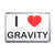 I love Gravity - Plastic Fridge Magnet I love Gravity - Plastic Fridge Magnet