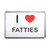 I Love Fatties - Plastic Fridge Magnet