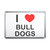 I Love Bull Dogs - Plastic Fridge Magnet I Love Bull Dogs - Plastic Fridge Magnet