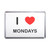 I Love Mondays - Plastic Fridge Magnet