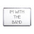 Im With The Band - Plastic Fridge Magnet