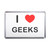 I Love Geeks - Plastic Fridge Magnet