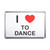 I Love To Dance - Plastic Fridge Magnet