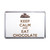 Keep Calm and Eat Chocolate - Plastic Fridge Magnet