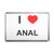 I Love Anal - Plastic Fridge Magnet I Love Anal - Plastic Fridge Magnet