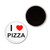 I Love Pizza - Button Badge Fridge Magnet