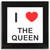 I love The Queen - Square Glass Coaster