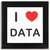 I love Data - Square Glass Coaster