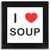 I Love Soup - Square Glass Coaster