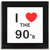 I Love The 90's - Square Glass Coaster I Love The 90's - Square Glass Coaster