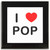 I Love Pop - Square Glass Coaster