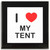 I Love My Tent - Square Glass Coaster