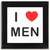 I love Men - Square Glass Coaster I love Men - Square Glass Coaster