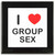 I Love Group Sex - Square Glass Coaster