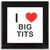I Love Big Tits - Square Glass Coaster I Love Big Tits - Square Glass Coaster