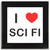 I love Sci Fi - Square Glass Coaster I love Sci Fi - Square Glass Coaster