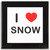 I Love Snow - Square Glass Coaster I Love Snow - Square Glass Coaster