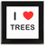 I Love Trees - Square Glass Coaster I Love Trees - Square Glass Coaster