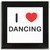 I Love Dancing - Square Glass Coaster