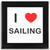 I Love Sailing - Square Glass Coaster