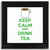 Keep Calm and Drink Tea - Square Glass Coaster