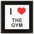 I love The Gym - Square Glass Coaster