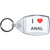 I Love An*l - Clear Plastic Key Ring Size Choice New