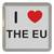 I love The Eu - Plastic Tea Coaster / Beer Mat