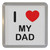 I Love My Dad - Plastic Tea Coaster / Beer Mat