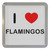 I Love Flamingos - Plastic Tea Coaster / Beer Mat