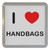 I Love Handbags - Plastic Tea Coaster / Beer Mat I Love Handbags - Plastic Tea Coaster / Beer Mat