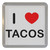 I Love Tacos - Plastic Tea Coaster / Beer Mat I Love Tacos - Plastic Tea Coaster / Beer Mat