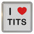 I Love Tits - Plastic Tea Coaster / Beer Mat I Love Tits - Plastic Tea Coaster / Beer Mat