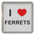 I Love Ferrets - Plastic Tea Coaster / Beer Mat I Love Ferrets - Plastic Tea Coaster / Beer Mat