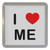I Love Me - Plastic Tea Coaster / Beer Mat