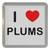 I Love Plums - Plastic Tea Coaster / Beer Mat I Love Plums - Plastic Tea Coaster / Beer Mat