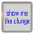 Show Me The Clunge - Plastic Tea Coaster / Beer Mat