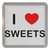I Love Sweets - Plastic Tea Coaster / Beer Mat