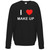 I Love Make Up - Sweater