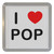 I Love Pop - Plastic Tea Coaster / Beer Mat