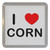 I Love Corn - Plastic Tea Coaster / Beer Mat