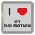 I Love My Dalmatian - Plastic Tea Coaster / Beer Mat