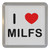 I Love Milfs - Plastic Tea Coaster / Beer Mat