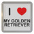 I Love My Golden Retriever - Plastic Tea Coaster / Beer Mat I Love My Golden Retriever - Plastic Tea Coaster / Beer Mat