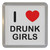 I Love Drunk Girls - Plastic Tea Coaster / Beer Mat