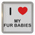 I love My Fur Babies - Plastic Tea Coaster / Beer Mat